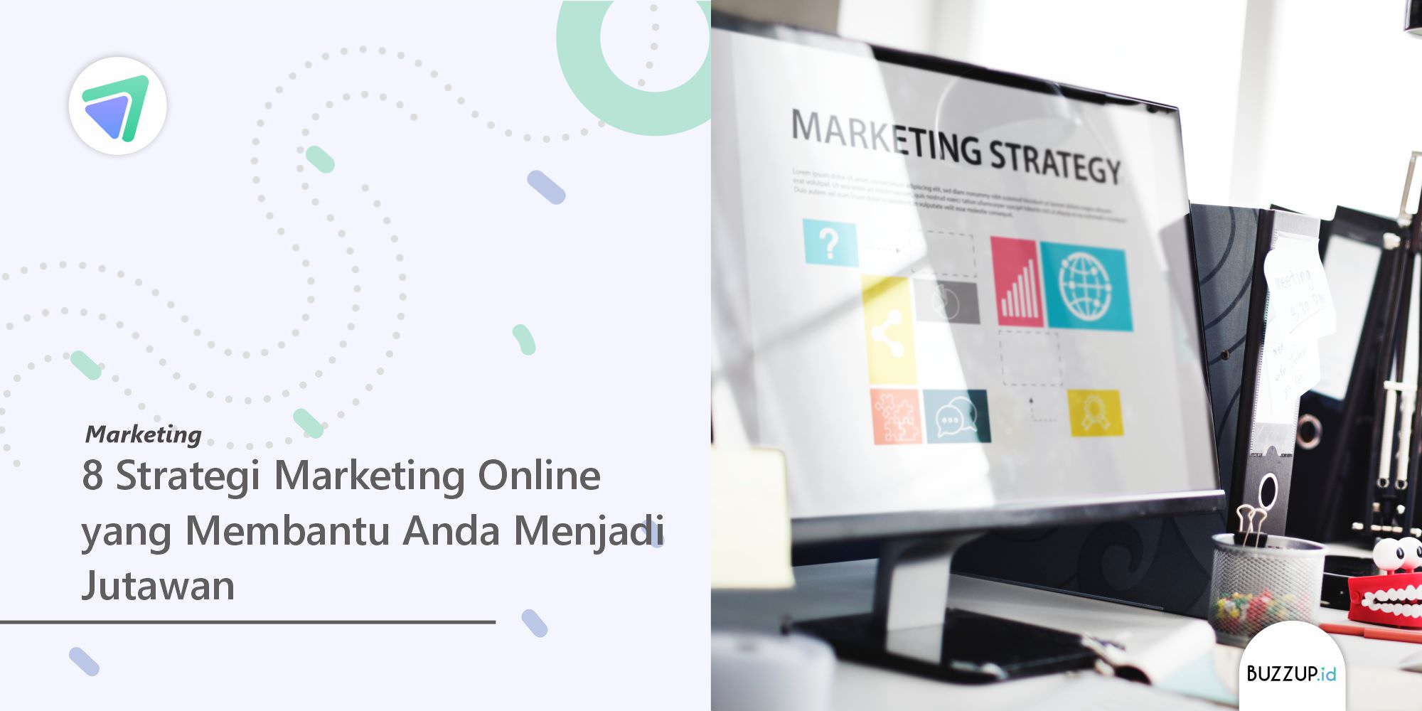 8 Strategi Marketing Online yang Membantu Anda Menjadi Jutawan